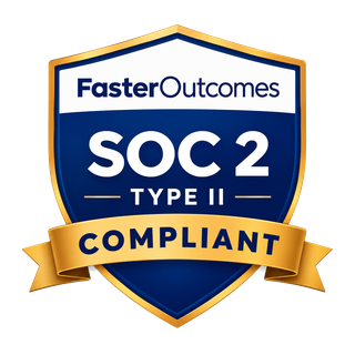 FasterOutcomes SOC 2 Type II compliant badge